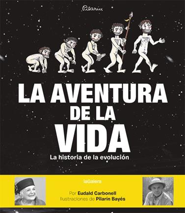AVENTURA DE LA VIDA, LA | 9788424656881 | CARBONELL, EUDALD