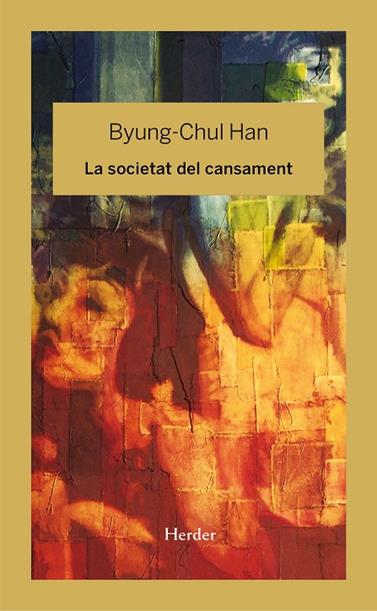 SOCIETAT DEL CANSAMENT | 9788425436758 | HAN, BYUNG-CHUL	