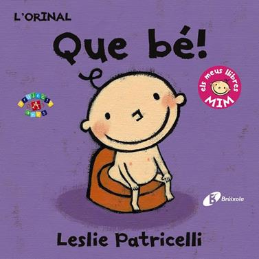 ORINAL: QUE BÉ!, L' | 9788499067407 | PATRICELLI, LESLIE