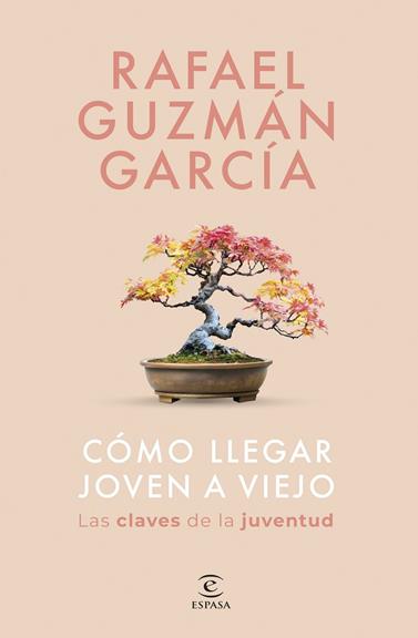 CÓMO LLEGAR JOVEN A VIEJO | 9788467075533 | GUZMÁN GARCÍA, RAFAEL