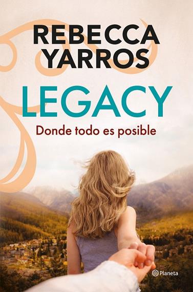 LEGACY 2. DONDE TODO ES POSIBLE | 9788408322795 | YARROS, REBECCA