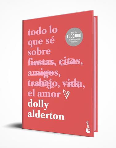 TODO LO QUE SÉ SOBRE EL AMOR. EDICIÓN ESPECIAL CON CANTOS TINTADOS | 9788408301288 | ALDERTON, DOLLY