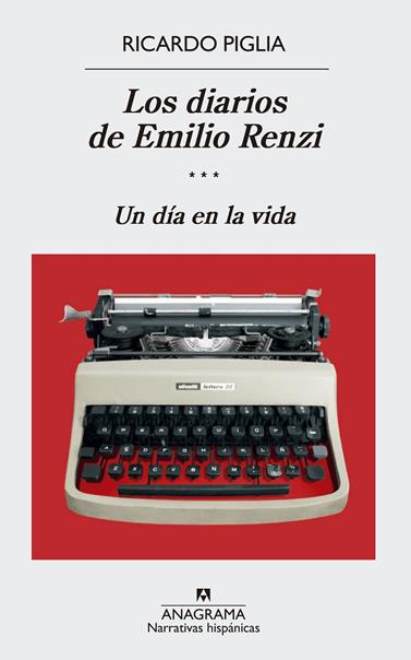 DIARIOS DE EMILIO RENZI (III), LOS | 9788433998422 | PIGLIA, RICARDO