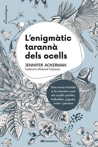 ENIGMÀTIC TARANNÀ DELS OCELLS, L' | 9788413560472 | ACKERMAN, JENNIFER