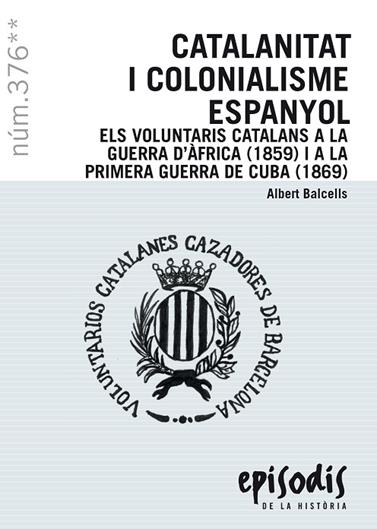 EPISODIS 376. CATALANITAT I COLONIALISME ESPANYOL | 9788423209118 | BALCELLS, ALBERT