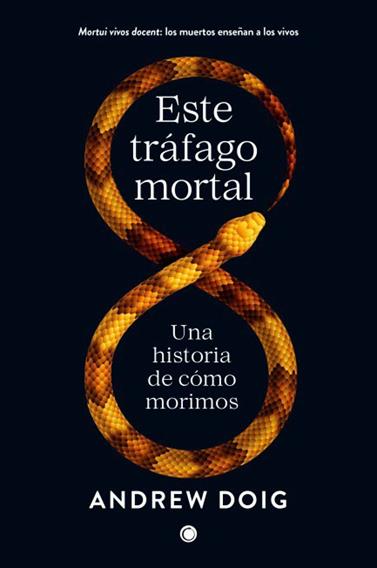 ESTE TRÁFAGO MORTAL | 9788412563115 | DOIG, ANDREW
