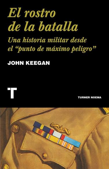 ROSTRO DE LA BATALLA, EL | 9788418428753 | KEEGAN, JOHN