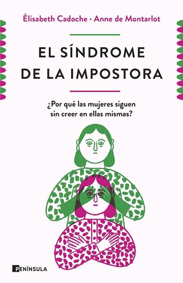 SÍNDROME DE LA IMPOSTORA, EL | 9788499429670 | CADOCHE Y ANNE DE MONTARLOT, ELISABETH