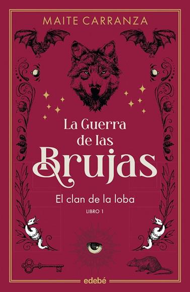 LA GUERRA DE LAS BRUJAS 1. EL CLAN DE LA LOBA  | 9788468369754 | CARRANZA, MAITE
