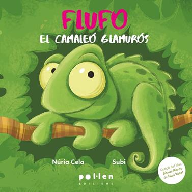 FLUFO, EL CAMALEÓ GLAMURÓS | 9788410255364 | CELA, NÚRIA/ SUBI