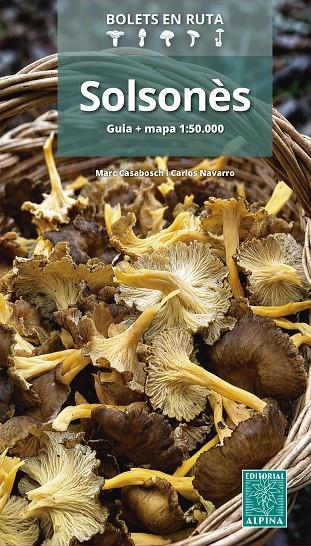SOLSONÈS BOLETS EN RUTA (GUIA+MAPA 1:50.000) | 9788470112393 | CASABOSCH, MARC/NAVARRO, CARLOS
