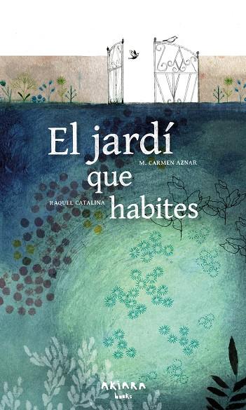 JARDÍ QUE HABITES, EL | 9788418972461 | AZNAR, M. CARMEN