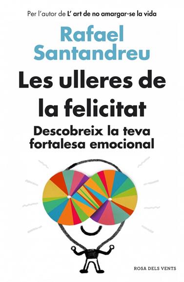 ULLERES DE LA FELICITAT, LES | 9788415961154 | SANTANDREU,RAFAEL