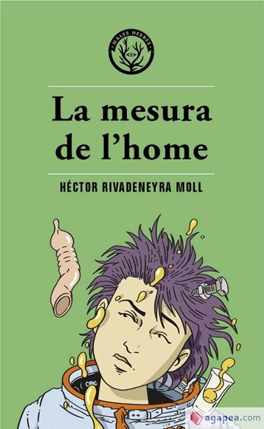 MESURA DE L'HOME, LA | 9788412514490 | RIVADENEYRA MOLL, HÉCTOR
