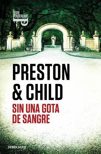 SIN UNA GOTA DE SANGRE (INSPECTOR PENDERGAST 20) | 9788466372411 | PRESTON, DOUGLAS/CHILD, LINCOLN