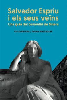 SALVADOR ESPRIU I ELS SEUS VEÏNS | 9791399077605 | QUINTANA RIERA, PEP/MASSAGUER FERRER, IGNASI