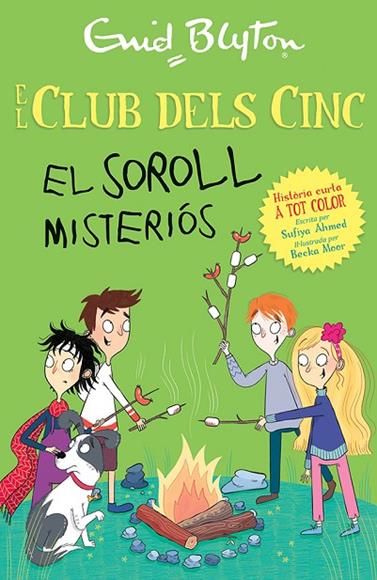 SOROLL MISTERIÓS, EL (ELS CINC HISTORIES CURTES) | 9788426148742 | BLYTON, ENID/AHMED, SUFIYA