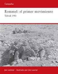 ROMMEL: PRIMER MOVIMIENTO | 9788493918804 | LATIMER, JOHN