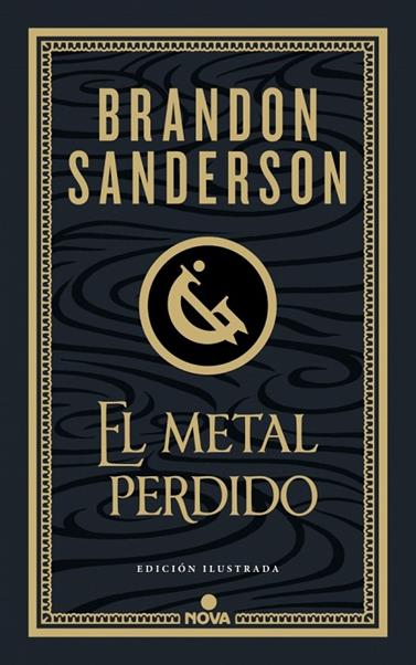 WAX & WAYNE 4. EL METAL PERDIDO (EDICIÓN ILUSTRADA)  | 9788410466456 | SANDERSON, BRANDON