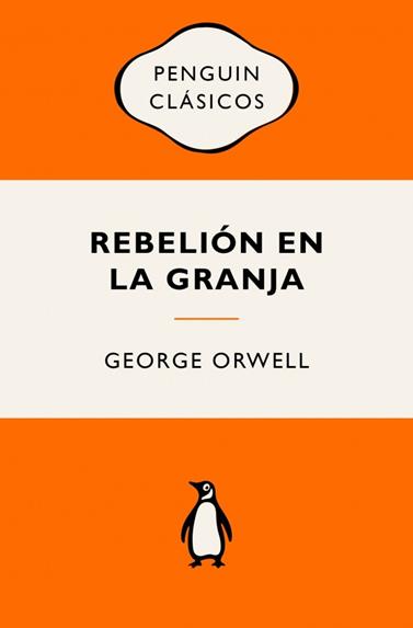 REBELIÓN EN LA GRANJA | 9788491057253 | ORWELL, GEORGE