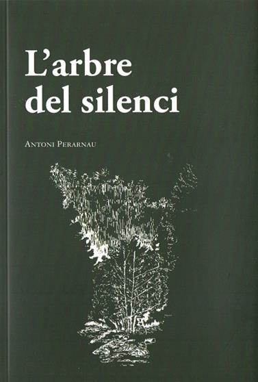 ARBRE DEL SILENCIL' | 97884494798191 | PERARNAU, ANTONI