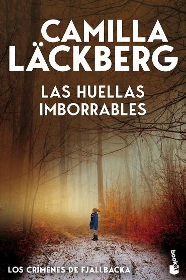 LOS CRÍMENES DE FJÄLLBACK 5. LAS HUELLAS IMBORRABLES | 9788408323648 | LÄCKBERG, CAMILLA