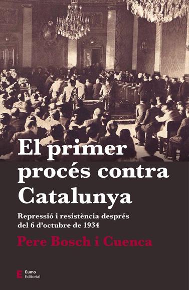 PRIMER PROCÉS CONTRA CATALUNYA, EL | 9788497666763 | BOSCH I CUENCA, PERE