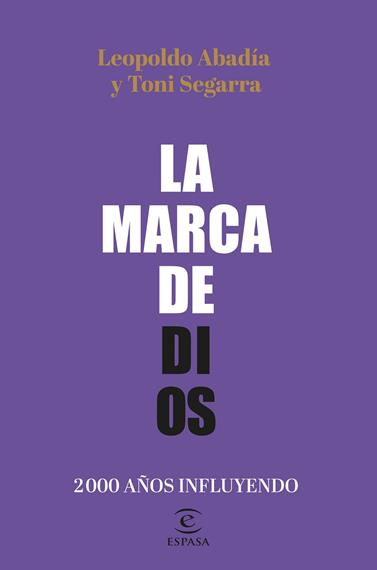 MARCA DE DIOS, LA | 9788467064605 | ABADÍA, LEOPOLDO/SEGARRA, TONI