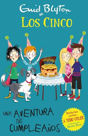 LOS CINCO/ UNA AVENTURA DE CUMPLEAÑOS | 9788426146298 | BLYTON, ENID