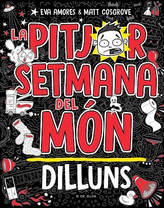 PITJOR SETMANA DEL MÓN 1.  DILLUNS | 9788419378446 | COSGROVE, MATT/AMORES, EVA