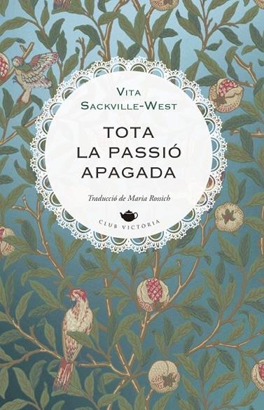 TOTA LA PASSIÓ APAGADA | 9791387961190 | SACKVILLE-WEST, VITA
