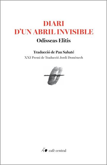 DIARI D'UN ABRIL INVISIBLE | 9788410482852 | ELITIS, ODISSEAS
