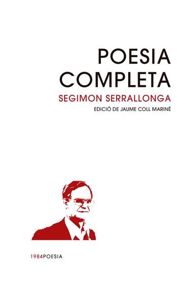 POESIA COMPLETA SEGIMON SERRALLONGA | 9791387757458 | SERRALLONGA, SEGIMON