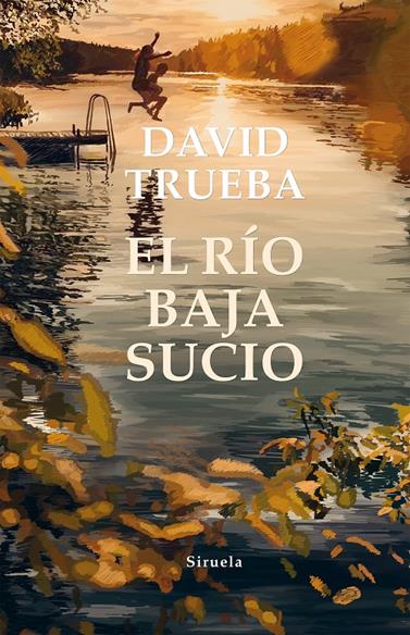 RÍO BAJA SUCIO, EL | 9788417860752 | TRUEBA, DAVID