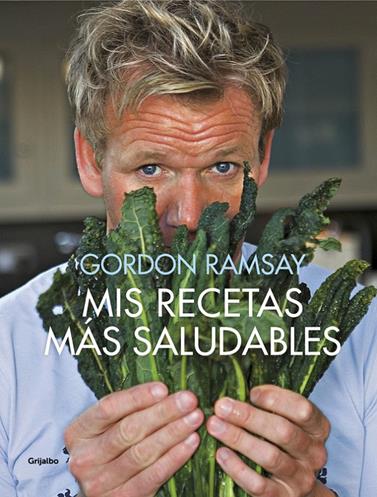 MIS RECETAS MÁS SALUDABLES | 9788416895335 | RAMSAY, GORDON