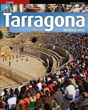 TARRAGONA, HISTÒRIA VIVA | 9788484787594 | MARQUÈS VIRGILI, CARLES