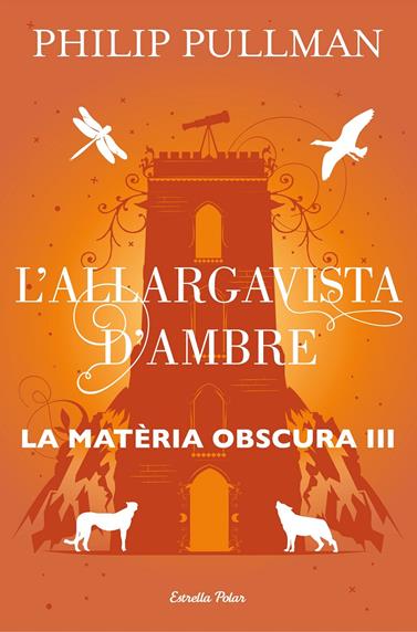 ALLARGAVISTA D'AMBRE, L'/ MATERIA OBSCURA 3 | 9788491373582 | PULLMAN, PHILIP