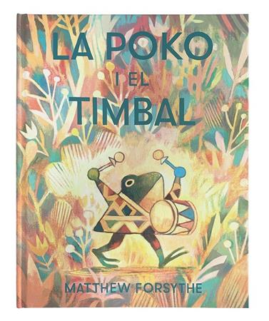 POKO I EL TIMBAL, LA | 9788417497552 | FORSYTHE, MATTHEW