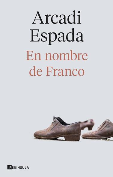 EN NOMBRE DE FRANCO | 9788411004183 | ESPADA, ARCADI