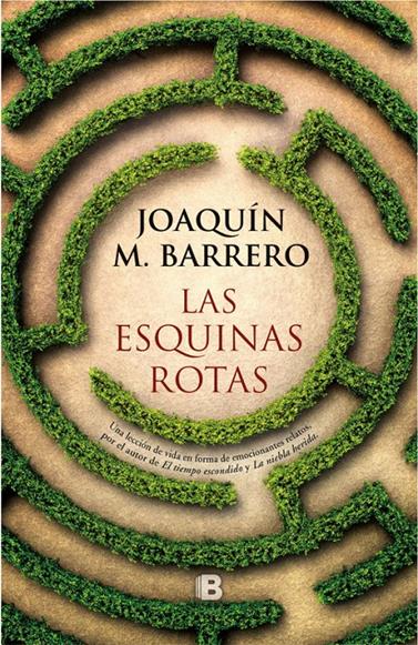 ESQUINAS ROTAS, LAS | 9788466663144 | BARRERO, JOAQUIN
