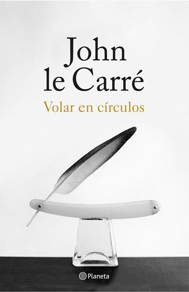 VOLAR EN CÍRCULOS | 9788408155867 | LE CARRÉ, JOHN