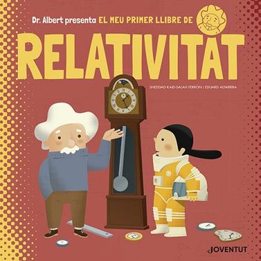 MEU PRIMER LLIBRE DE RELATIVITAT, EL | 9788426145628 | SHEDDAD KAID-SALAH FERRÓN / EDUARD ALTARRIBA