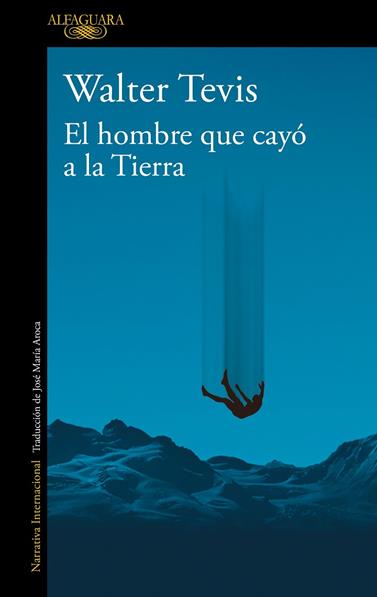 HOMBRE QUE CAYÓ A LA TIERRA, EL | 9788420464053 | TEVIS, WALTER