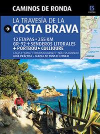 CAMINOS DE RONDA, LA TRAVESÍA DE LA COSTA BRAVA | 9788484784180 | LARA, SERGI/PUIG CASTELLANO, JORDI