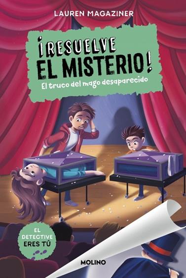 ¡RESUELVE EL MISTERIO! 9. EL TRUCO DEL MAGO DESAPARECIDO | 9788427249752 | MAGAZINER, LAUREN