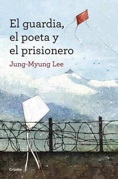 GUARDIA, EL POETA Y EL PRISIONERO, EL | 9788425352607 | JUNG-MYUNG,LEE