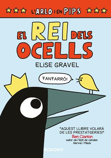 REI DELS OCELLS, EL (EDICIÓ EN CATALÀ) | 9788419626462 | GRAVEL, ELISE