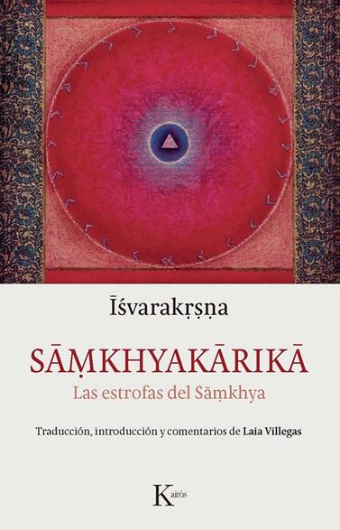 SAMKHYAKARIKA | 9788499884998 | VILLEGAS, LAIA (TRADUCTORA)