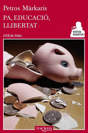 PA, EDUCACIÓ, LLIBERTAT | 9788483834947 | MÀRKARIS, PETROS