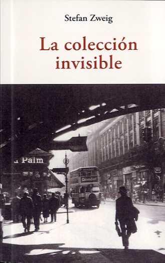 COLECCION INVISIBLE, LA | 9788497169851 | ZWEIG, STEFAN